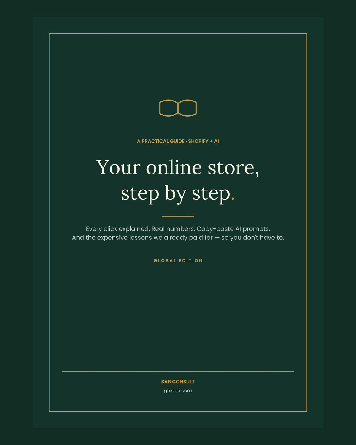 Your Online Store, Step by Step — Shopify + AI Guide (Global Edition), digital PDF